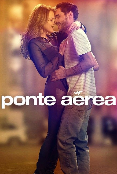 poster of [18＋] Ponte Aerea (2015) English Movie